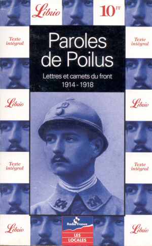 Paroles de Poilus (Guéno / Laplume 1998  - Ed. 1999)